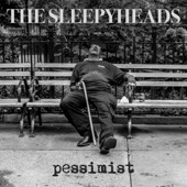 The Sleepyheads - Pessimist