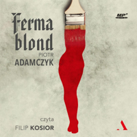 Piotr Adamczyk - Ferma blond [Blond Farm] (Unabridged) artwork