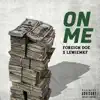 On Me (feat. Lewie) - Single album lyrics, reviews, download