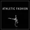 Athletic Fashion album lyrics, reviews, download