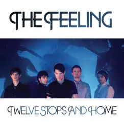 Twelve Stops and Home by The Feeling album reviews, ratings, credits