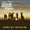 Down by the River (feat. The Great Western Alarm) - Single album lyrics, reviews, download