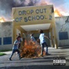 Drop out of School 2 - EP