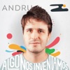 Andru - Algo Nos Inventamos