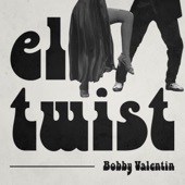 Bobby Valentín - El Twist
