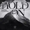 Hold On (feat. Michel Zitron) - Single album lyrics, reviews, download