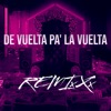 RemixXx - De Vuelta Pa' la Vuelta