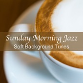 Sunday Morning Jazz: Soft Background Tunes artwork