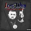 Stream & download Long Way (feat. Hotboii) - Single