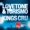 Kings Cru - Lovetone & Turismo lyrics
