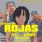 Rojas (feat. Nahmir & Kyng Leaf) - Youmidaswell lyrics