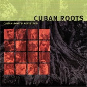 Cuban Roots Revisited artwork