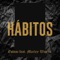 Hábitos (feat. Marley Waters) - Estani lyrics