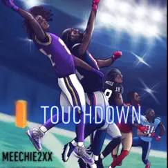 Touchdown - Single by Meechie2xx album reviews, ratings, credits