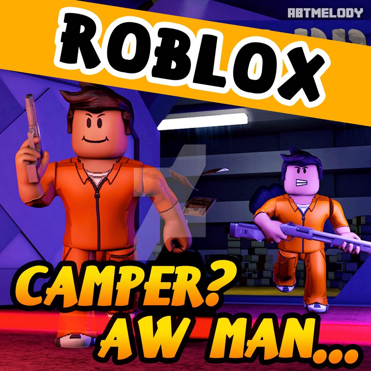 Camper Aw Man Roblox Parody Single By Abtmelody On Apple Music - gods plan roblox
