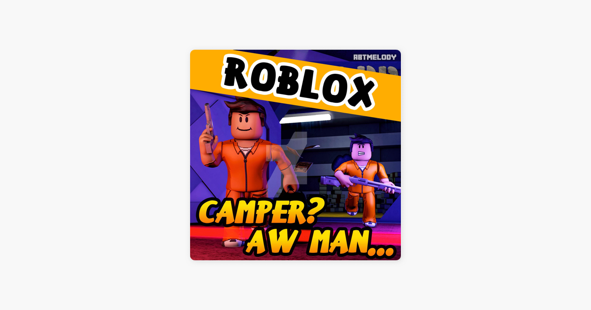 Hqmchw6jpwrxlm - camper roblox