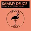 Smack My Strings Up - Single album lyrics, reviews, download