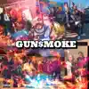 Stream & download Gun$moke (feat. Block, Don Savy, Nickaveli, Teedo, Geno Gallardo & Br$$zo) - Single