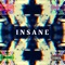 Insane - TR Sun lyrics