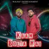 Kaam Bolta Hai - Single album lyrics, reviews, download