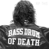 Bass Drum Of Death - Black Don't Glow