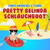 Stream & download Pretty Belinda Schlauchboot - Single