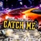 Catch Me (feat. Jayskii) - splash lyrics