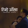 Timro Aankha - Single
