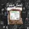 Rubber Bands (feat. BabyTron) - Single album lyrics, reviews, download