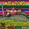 Megazord (feat. Swamp G, Yung Dylan & Mack G) song lyrics