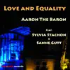 Stream & download Love and Equality (feat. Sylvia Stachon & Sanne Gutt) - Single