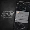 Hate Me (feat. Merty Shango) - Single album lyrics, reviews, download
