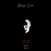 Always a Loner 2.0 (feat. Rxmedy) - Single album lyrics, reviews, download