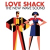 Love Shack: The New Wave Sound