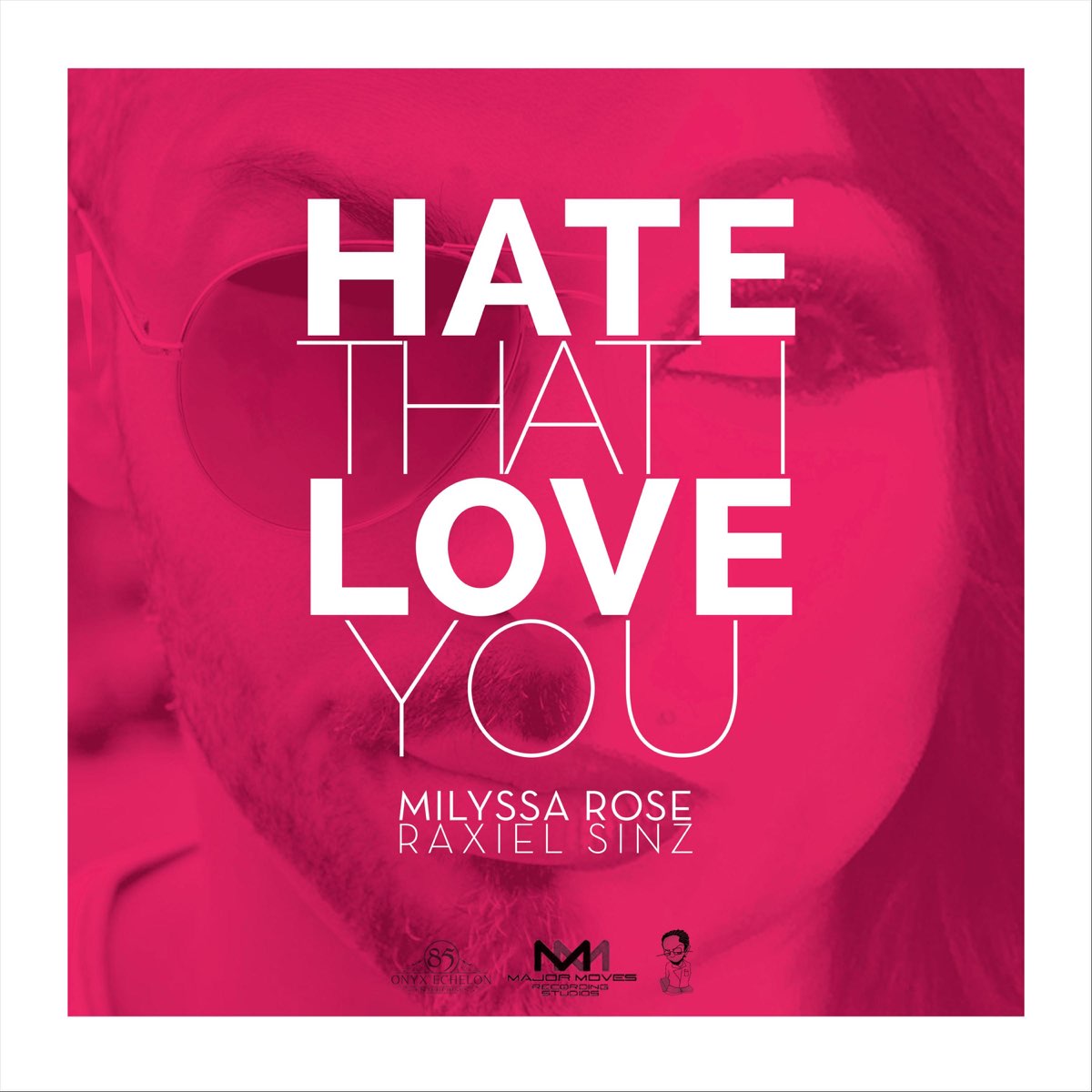 ‎hate That I Love You Single By Milyssa Rose And Raxiel Sinz On Apple Music