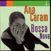 Ana Caram - O Amor em Paz (Once I Loved)