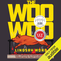 Lindsay Wong - The Woo-Woo: How I Survived Ice Hockey, Drug Raids, Demons, and My Crazy Chinese Family (Unabridged) artwork