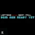 Dem Nuh Ready Yet (feat. Sean Paul) song reviews