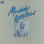 Muddy Waters - I Love The Life I Live