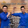 Sheran Ne Dilli Gher Layi - Single