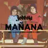 Manana (feat. Salvador Sanchez & El Axel) - Single album lyrics, reviews, download