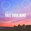 Free Your Mind (feat. P.So the Earthtone King) - Single album lyrics, reviews, download