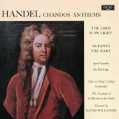 Handel: Chandos Anthems - The Lord Is My Light; As Pants the Hart artwork