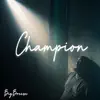 Stream & download Champion - Single