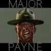 Major Payne album lyrics, reviews, download