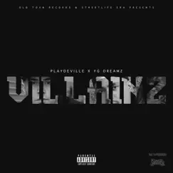 Villainz by Playdeville & YG Dreamz album reviews, ratings, credits