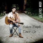 Adam Calvert - Where People Don't Go