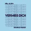 Vermiss Dich (Bounce Remix) - Single album lyrics, reviews, download