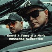 Rossznak születtem (feat. Young G & Mario) artwork