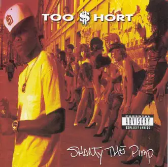 Shorty the Pimp by Too $hort album reviews, ratings, credits